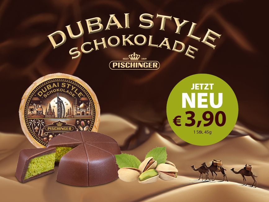 Neue Pischinger Dubai Style Schokolade aus Wien